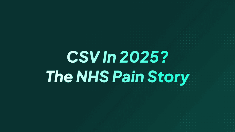 Preview card for the article: Why Are You Still Working with CSV Files in 2025? (An NHS Digital Leader’s Pain Story)